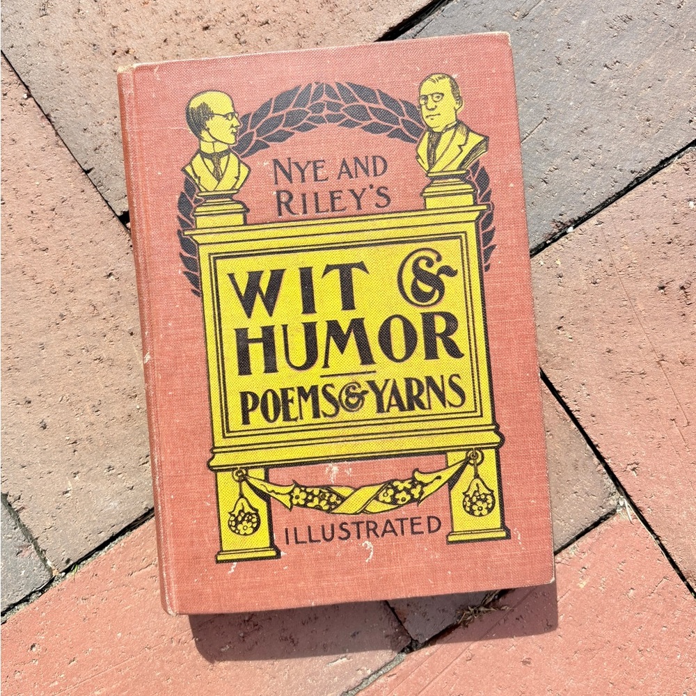 1900 Nye and Riley's Wit and Humor Poems & Yarns Antique Book Rust Gold